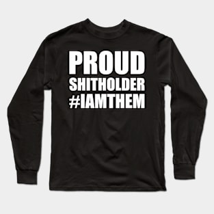 Proud Shitholer #IAMTHEM Anti Racism Long Sleeve T-Shirt